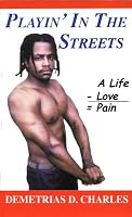 Playin in the Streets 0578041278 Book Cover