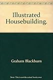 Illustrated Housebuilding.