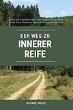  Der Weg zu innerer Reife