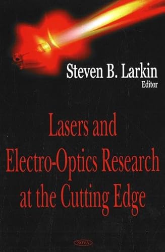 Lasers And Electro-Optics Research at the Cutting Edge