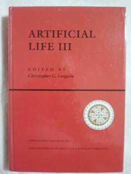 Hardcover Artificial Life Iii (SANTA FE INSTITUTE STUDIES IN THE SCIENCES OF COMPLEXITY PROCEEDINGS) Book