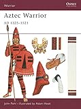  Aztec Warrior: AD 1325–1521 (English Edition)