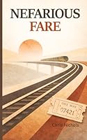 Nefarious Fare B0GWXDKF5R Book Cover