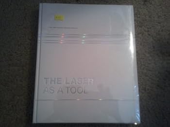 Hardcover The Laser as a Tool: A light beam conquers industrial production Book
