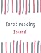 Produktbild Tarot reading Journal: 100 pages College Ruled Lined Journal/Notebook - 8.5 x 11 Large Log Book/Notepad (Women's Hobbies Journal Series Volume 2, Band 2)