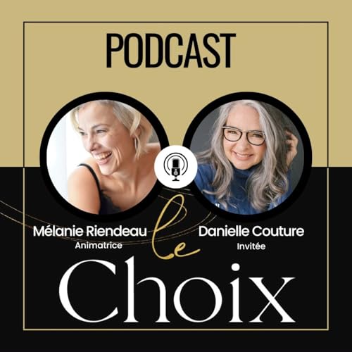 Le Choix-015-Danielle Couture-M&eacute;thode Silva Podcast Por  arte de portada