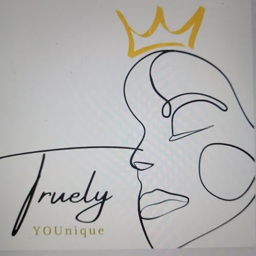 Truely YOUnique Podcast Por Myrakle Deysia arte de portada