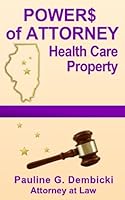 Powers of Attorney: Health Care, Property 0692711465 Book Cover