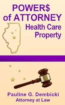 Paperback Powers of Attorney: Health Care and Property Book