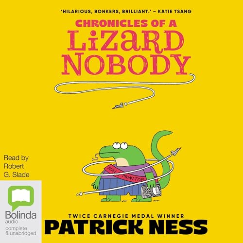 Chronicles of a Lizard Nobody by Patrick Ness episode artwork