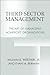 Third Sector Management: The Art of Managing Nonprofit Organizations (Not In A Series)