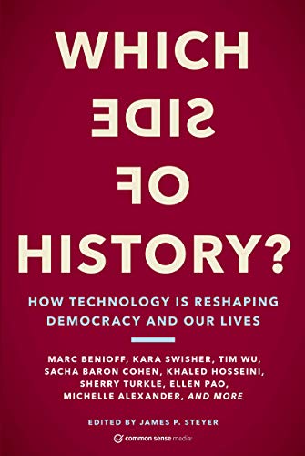 Cover of Which Side of History?: How Technology Is Reshaping Democracy and Our Lives