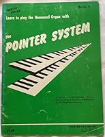 Learn to Play The Hammond Organ with The Pointer System B0010XTGHE Book Cover