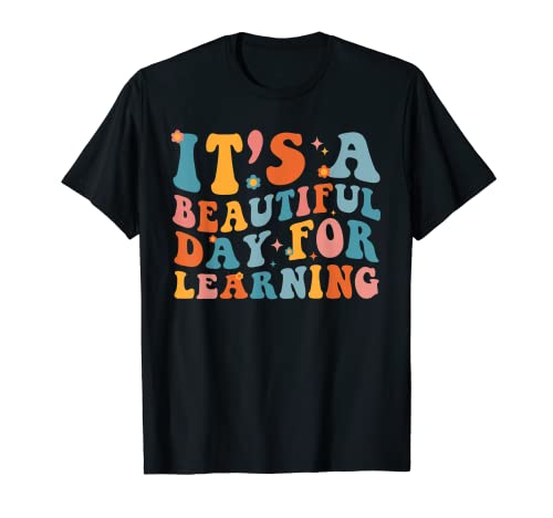 It's A Beautiful Day For Learning Teacher Students Groovy Camiseta
