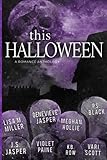 This Halloween: A Romance Anthology