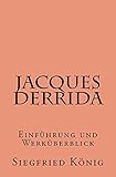  Jacques Derrida - Einführung und Werküberblick