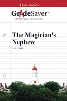 Paperback GradeSaver (TM) ClassicNotes: The Magician's Nephew Book