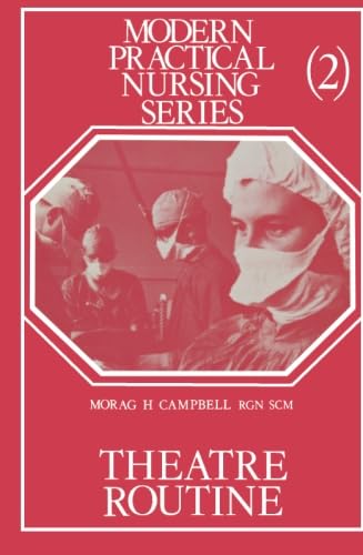 Theatre Routine: Modern Practical Nursing Series