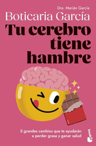 Tu cerebro tiene hambre: 5 grandes cambios que te ayudarán a perder grasa y ganar salud (Vivir Mejor)