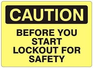 CAUTION BEFORE YOU START LOCKOUT FOR SAFETY OSHA Safety Electrical Hazard No.2929-12 X 16 Inch Metal Tin Sign