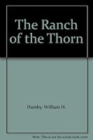 The Ranch of the Thorn B001BEJ9XS Book Cover