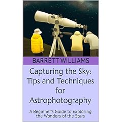 Capturing the Sky: Tips and Techniques for Astrophotography Audiolibro Por Barrett Williams, ChatGPT ChatGPT arte de portada