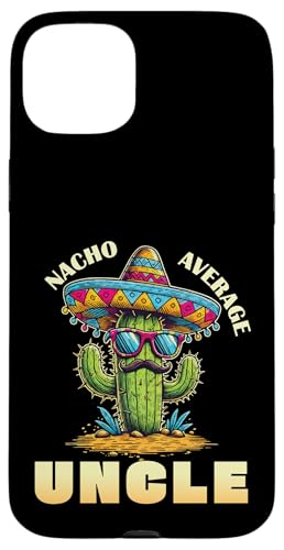 Nacho Average Uncle Gifts Funny Cactus Best Uncle Gifts Coque pour iPhone 15 Plus