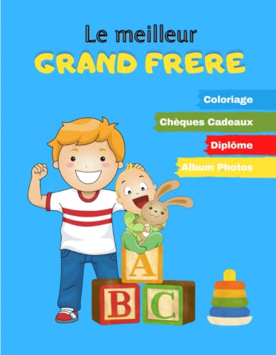 LE MEILLEUR GRAND FRERE - Carnet pour grand frère...