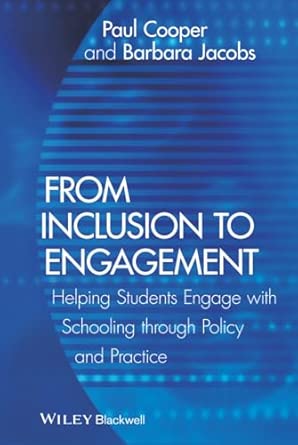 From Inclusion to Engagement: Helping Students Engage with Schooling through Policy and Practice book cover