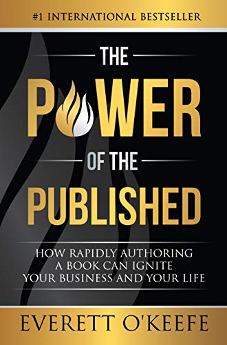 The Power of the Published: How Rapidly Authoring a Book Can Igni...