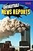 Unforgettable News Reports