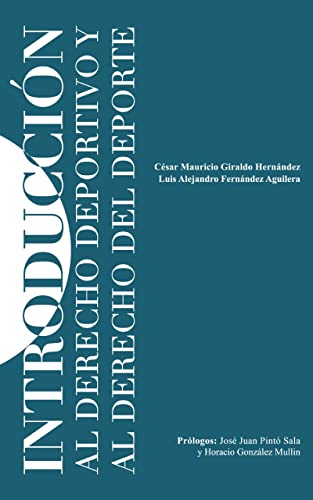 INTRODUCCIÓN AL DERECHO DEPORTIVO Y DERECHO DEL DEPORTE (Spanish Edition)