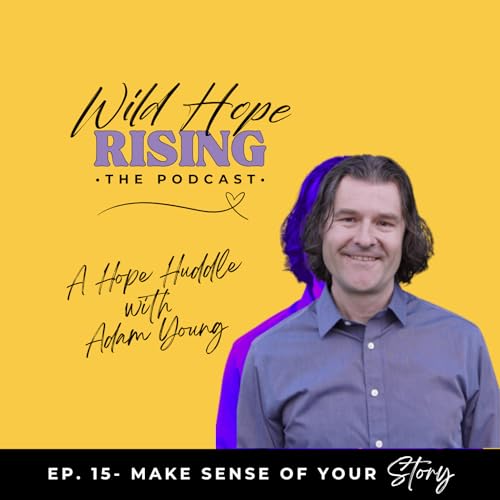 Page de couverture de Ep. 15- Adam Young- Make Sense of Your Story