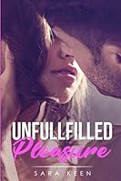 Unfullfilled Pleasure 1688343474 Book Cover