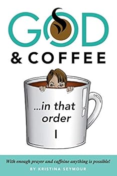 Paperback God & Coffee: In That Order Book