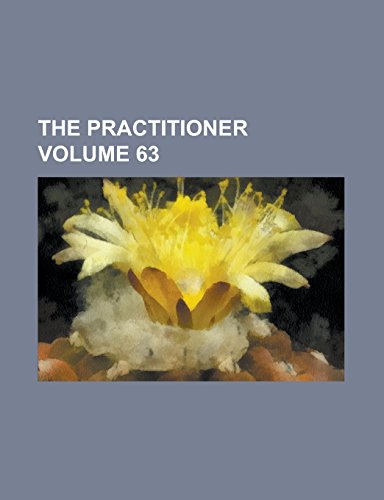 Preisvergleich Produktbild The Practitioner Volume 63