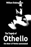 Othello, the Moor of Venice Annotated (English Edition)