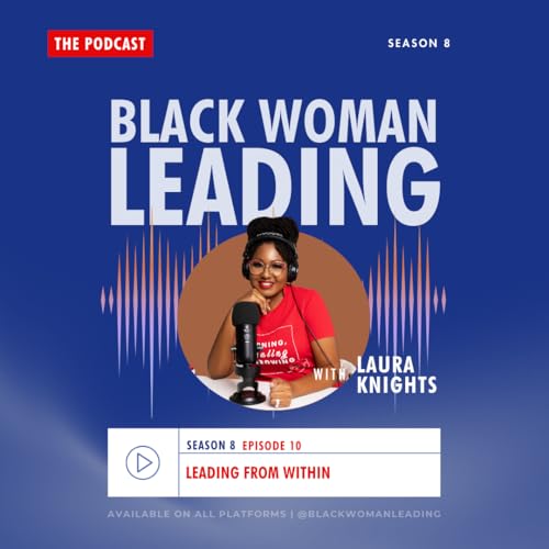 S8E10: Leading from Within