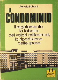 Il condominio,il regolamento,la tabella dei valori millesimali,la ripartizione delle spese. [Cartonato] Balzani Renata [Cartonato] Balzani Renata [Cartonato] Balzani Renata [Cartonato] Balzani Renata [Cartonato] Balzani Renata [Cartonato] Balzani Renata [Cartonato] Balzani Renata [Cartonato] Balzani Renata [Cartonato] Balzani Renata [Cartonato] Balzani Renata [Cartonato] Balzani Renata [Cartonato] Balzani Renata [Cartonato] Balzani Renata [Cartonato] Balzani Renata [Cartonato] Balzani Renata [C