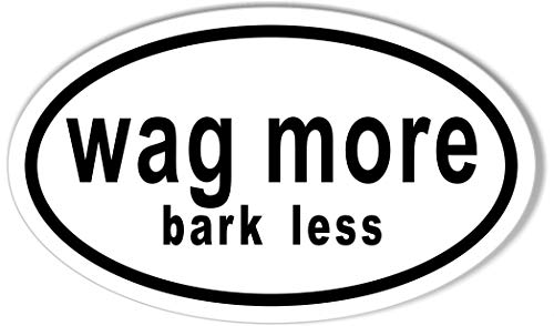 Wag More Bark Less Oval Bumper Sticker 3x5
