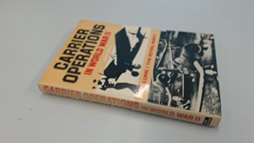 Carrier Operations in World War II, Vol. 1: The... 0711005125 Book Cover