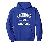 Baltimore Vs All Y'all - Throwback Design - Classic Pullover Hoodie, Adult Unisex, Royal Blue, Large
