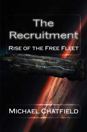 The Recruitment Rise of the Free Fleet (Volume 1) Paperback – 11 December 2015