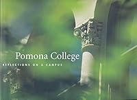 Pomona College: Reflections on a Campus 0978699653 Book Cover