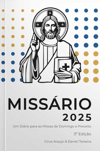 Miss&aacute;rio 2025 - Um di&aacute;rio para as Missas de Domingo e Preceito