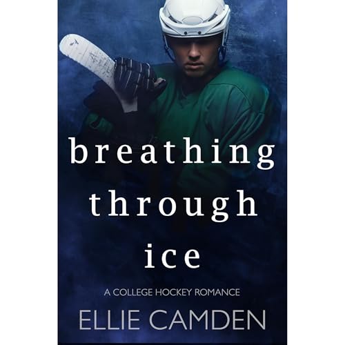 Breathing Through Ice Audiolibro Por Ellie Camden arte de portada
