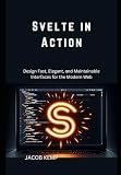 sveltesse yaourt à la grecque  Svelte in Action: Design Fast, Elegant, and Maintainable Interfaces for the Modern Web