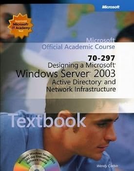 Paperback Designing a Microsoft Windows Server 2003 Directory and Network Infrastructure (70-297 Book