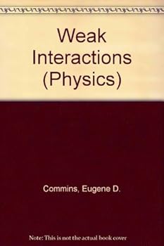 Hardcover Weak interactions (McGraw-Hill advanced physics monograph series) Book