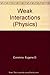 Weak interactions (McGraw-Hill advanced physics monograph series)